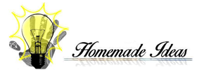 Homemade Ideas
